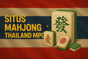 situs mahjong thailand mpo 2025